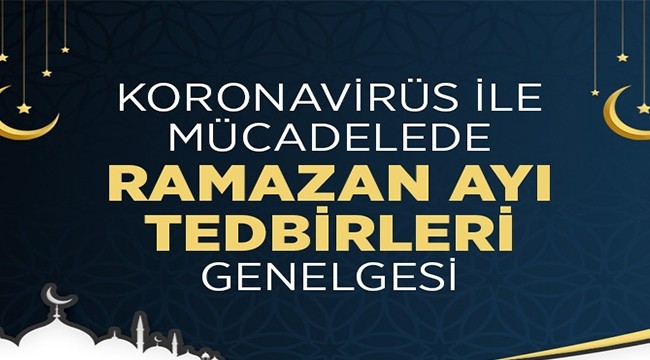 Koronavirüs İle Mücadelede Bitlis İl Genelinde Ramazan Ayı Tedbirleri 